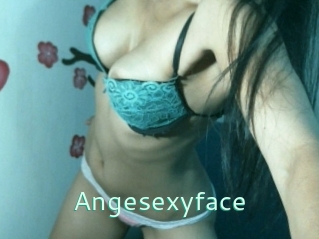 Angesexyface