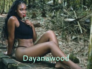 Dayanawood