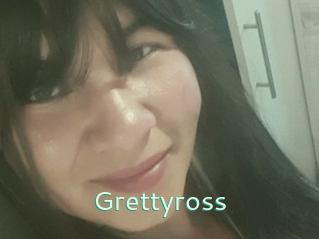 Grettyross