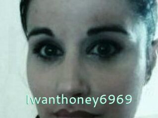 Iwanthoney6969