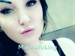 Made4fuking