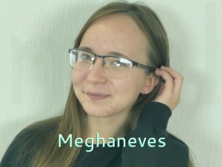 Meghaneves