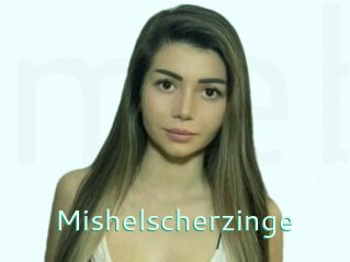 Mishelscherzinge