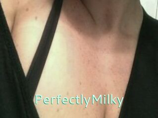 PerfectlyMilky