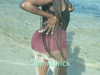 Slimnthick