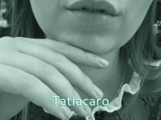 Tatiacaro